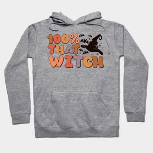 100% that Witch Hoodie